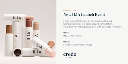 Imagem principal de New ILIA Launch Event - Credo Beauty University Village