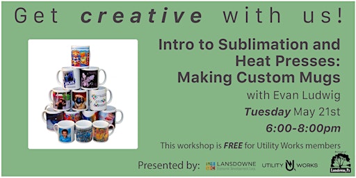 Imagem principal do evento Intro to Sublimation and Heat Presses : Making Custom Mugs