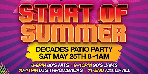 START OF SUMMER DECADES PARTY W/ DJ Caraby primary image