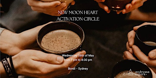 Imagem principal do evento New Moon in Taurus - Heart Activation Circle (in person or online)