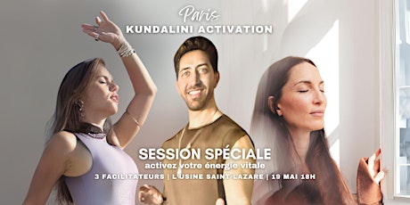 Kundalini Activation à Paris • 19 Mai • 3 facilitateurs