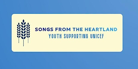 Songs from the Heartland: Youth Supporting UNICEF
