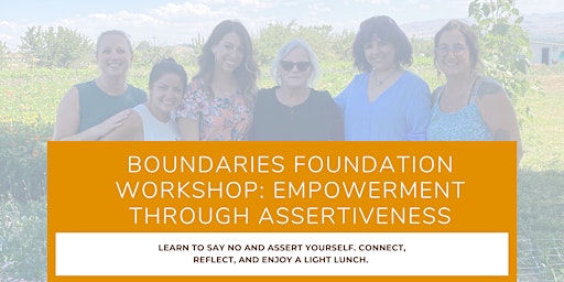 Boundaries Foundation Workshop: Empowerment Through Assertiveness primary image