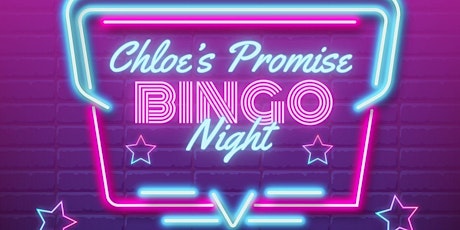 Chloe's Promise 2nd Annual Charity Bingo Night