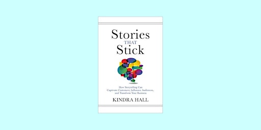 ePub [Download] Stories That Stick: How Storytelling Can Captivate Customer primary image