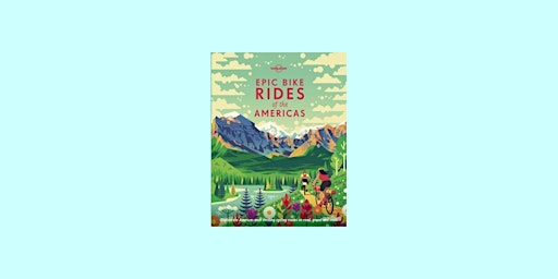 Imagem principal de ePub [download] Lonely Planet Epic Bike Rides of the Americas 1 By Lonely P