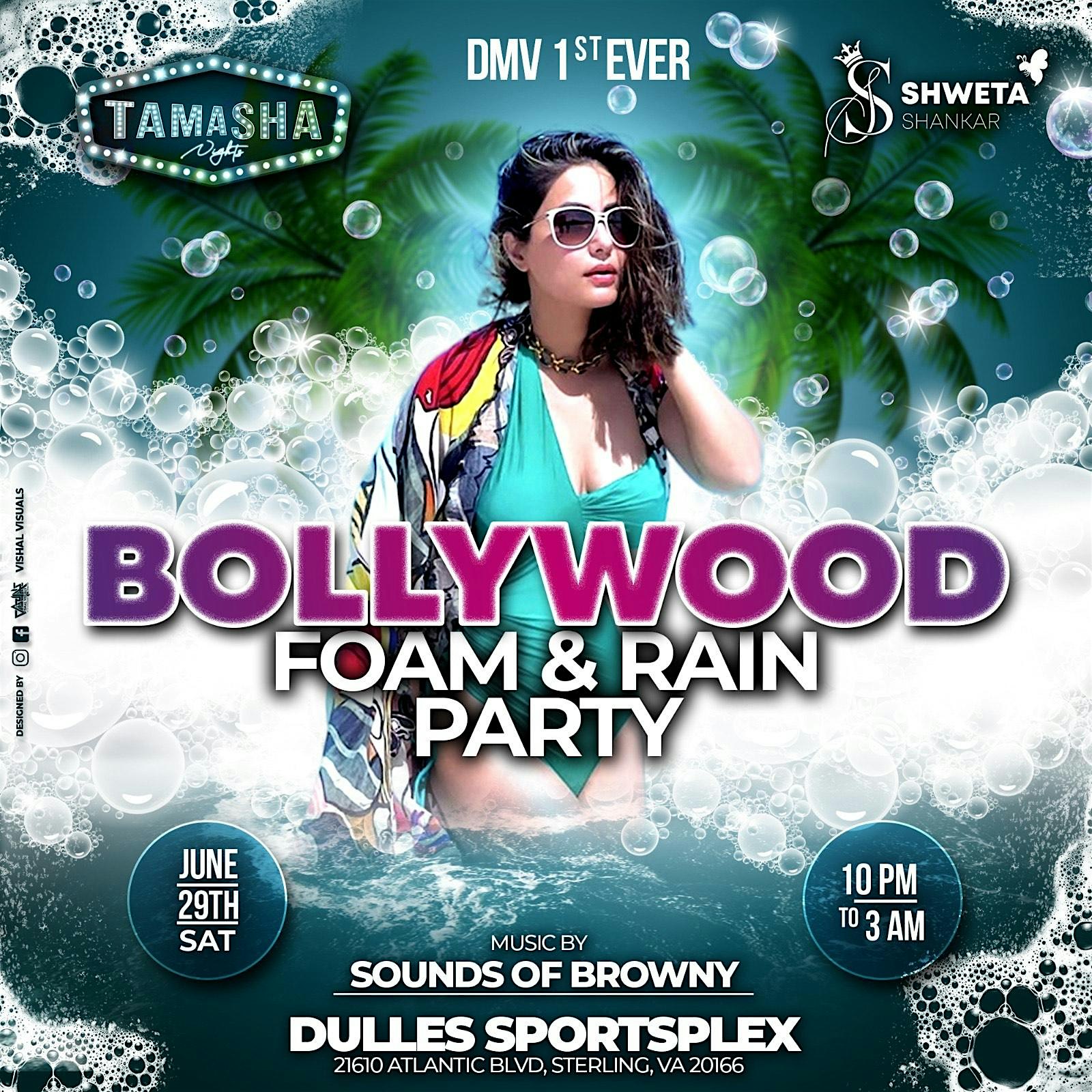 BOLLYWOOD FOAM AND RAIN PARTY @DULLES SPORTSPLEX