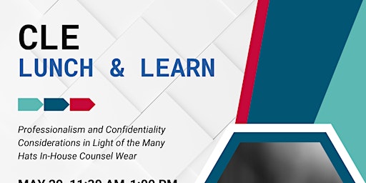 Primaire afbeelding van Professionalism and Confidentiality Considerations CLE Lunch & Learn