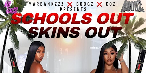 'SCHOOLS OUT  SKINS OUT'  SHORT SHORTS EDITION