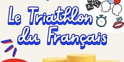 Imagem principal do evento Le triathlon du français - Le challenge linguistique