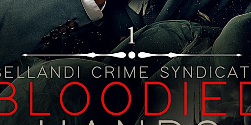 Download [epub] Bloodied Hands (Bellandi Crime Syndicate, #1) By Adelaide F primary image