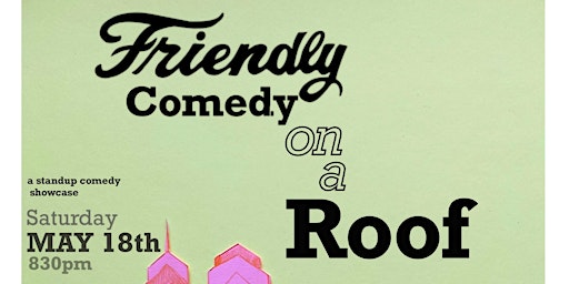 Imagem principal do evento Friendly Comedy On A Roof