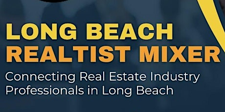 Long Beach Realtist Mixer