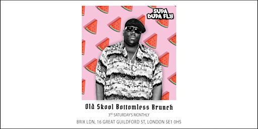 Supa Dupa Fly x Old Skool Bottomless Brunch primary image