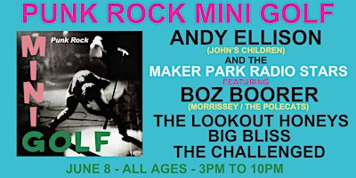 Imagem principal do evento Punk Rock Mini Golf (Night 3) @ Maker Park Radio