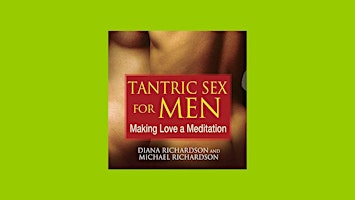 Download [Pdf]] Tantric Sex for Men: Making Love a Meditation by Diana Rich primary image