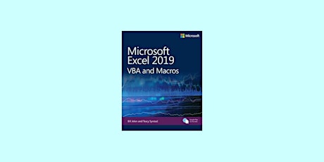 [Pdf] Download Microsoft Excel 2019 VBA and Macros (Business Skills) By Bil