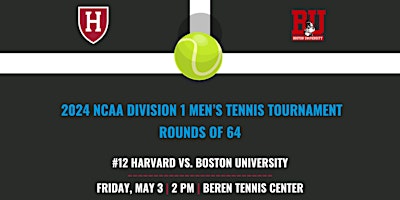 Image principale de #12 Harvard vs. Boston University - 2024 NCAA Division 1 Men’s Tennis