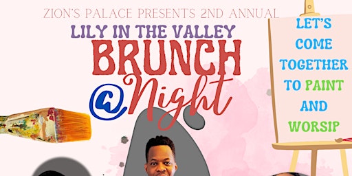 Imagem principal do evento 2nd Annual Lily in the Valley ... Brunch at Night