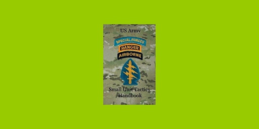 download [EPUB]] US Army Small Unit Tactics Handbook by Paul D. LeFavor EPU primary image