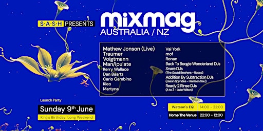 ★ S.A.S.H Presents Mixmag Australia/NZ Launch Party ★ June Long Weekend ★ primary image