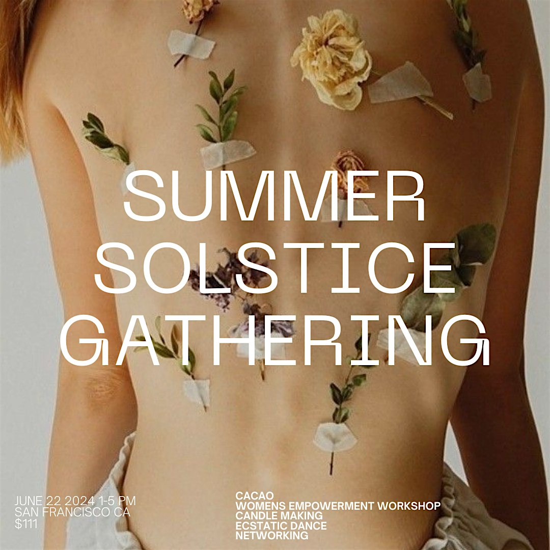 Womens Medicine \/ Summer solstice gathering