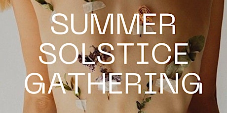 Womens Medicine / Summer solstice gathering