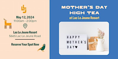 Mother's Day High Tea at Lac Le Jeune Resort primary image