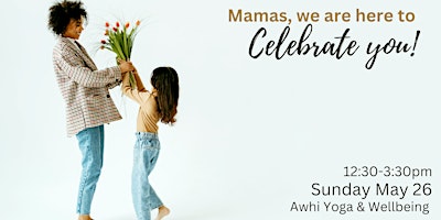Celebrate you - a special event honouring mothers primary image