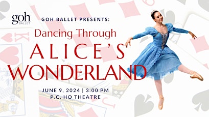 Goh Ballet Bayview Presents 'Dancing Through Alice's Wonderland'