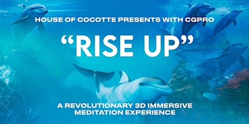Imagem principal do evento RISE UP: A Revolutionary 3D Immersive Meditation Experience