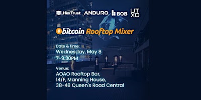 Bitcoin Rooftop Mixer with Hex Trust, Anduro, BOB, & UTXO primary image