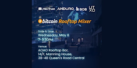 Bitcoin Rooftop Mixer with Hex Trust, Anduro, BOB, & UTXO