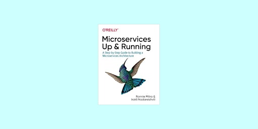 Imagen principal de [pdf] DOWNLOAD Microservices: Up and Running: A Step-by-Step Guide to Build