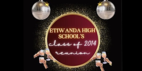 Etiwanda High School's C/O 2014 Reunion