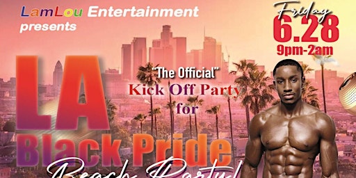 Imagem principal do evento Kick Off Party - L.A. Black Pride / Beach Party