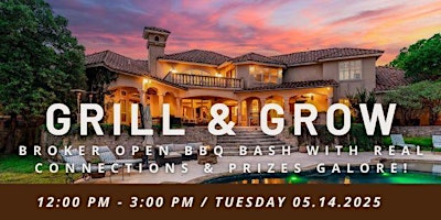 Imagem principal de GRILL & GROW: Broker Open BBQ Bash with Real Connections & Prizes Galore!