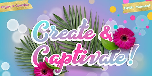 Create & Captivate for Moms and Daughters - A Faith Filled Memorable Event  primärbild