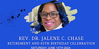 Reverend Dr. Jalene C. Chase's Retirement and 65th Birthday Celebration primary image