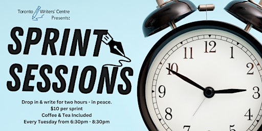 Image principale de Toronto Writers' Centre Presents: Sprint Sessions