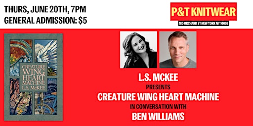 L.S. McKee presents Creature Wing Heart Machine, feat. Ben Williams primary image