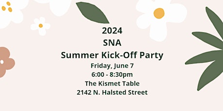 2024 SNA Summer Kick-Off Party