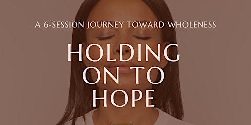 Holding on to Hope Discussion Group: A Circle of Peace