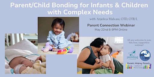 Imagem principal de Parent/Child Bonding for Infants and Children with Complex Needs - Parent Connection Webinar