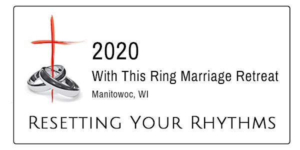 2020 With This Ring Marriage Retreat