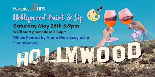 Imagem principal do evento Hollywood Paint & Sip at Happiest Ours