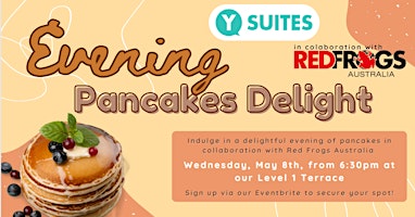 Imagem principal do evento Evening Pancakes Delight - Y Suites on Moore Residents ONLY
