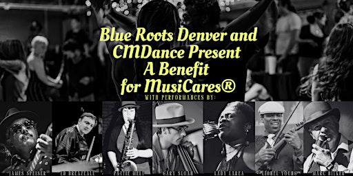 Imagem principal do evento Blue Roots Denver and CMDance Present a Benefit for MusiCares®