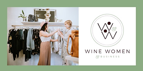 Wine, Women, and Business - May Mixer