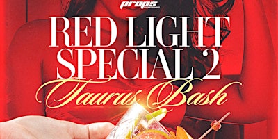 Imagem principal do evento RED LIGHT SPECIAL 2 (TAURUS BASH)